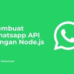 Membuat Whatsapp API dengan Node.js